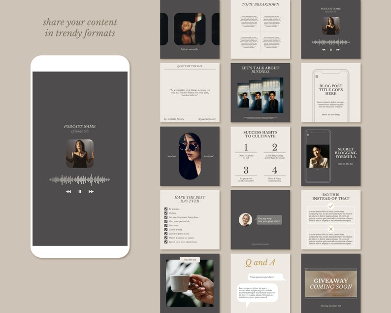 May include: A collage of 12 Instagram post templates with a dark gray background and gold accents. The templates feature a variety of content, including a podcast episode, blog post, success habits, and a giveaway announcement. The text "share your content in trendy formats" is at the top of the image.