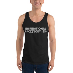 May include: A black tank top with white text that reads "Inspirational Backstory: £10".