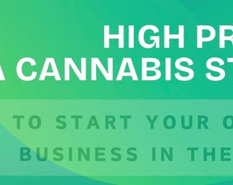 High Profits Cannabis Startup Guide - How to Start Your Own Legal Cannabis Business in the United States Digital E-Book For Entrepreneurs