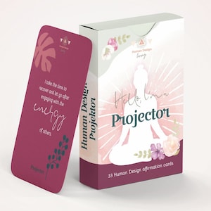 Projector • 33 Affirmation Cards  ~E~ Human Design System Card Deck with Affirmations for the Human Design Type Projector Reading