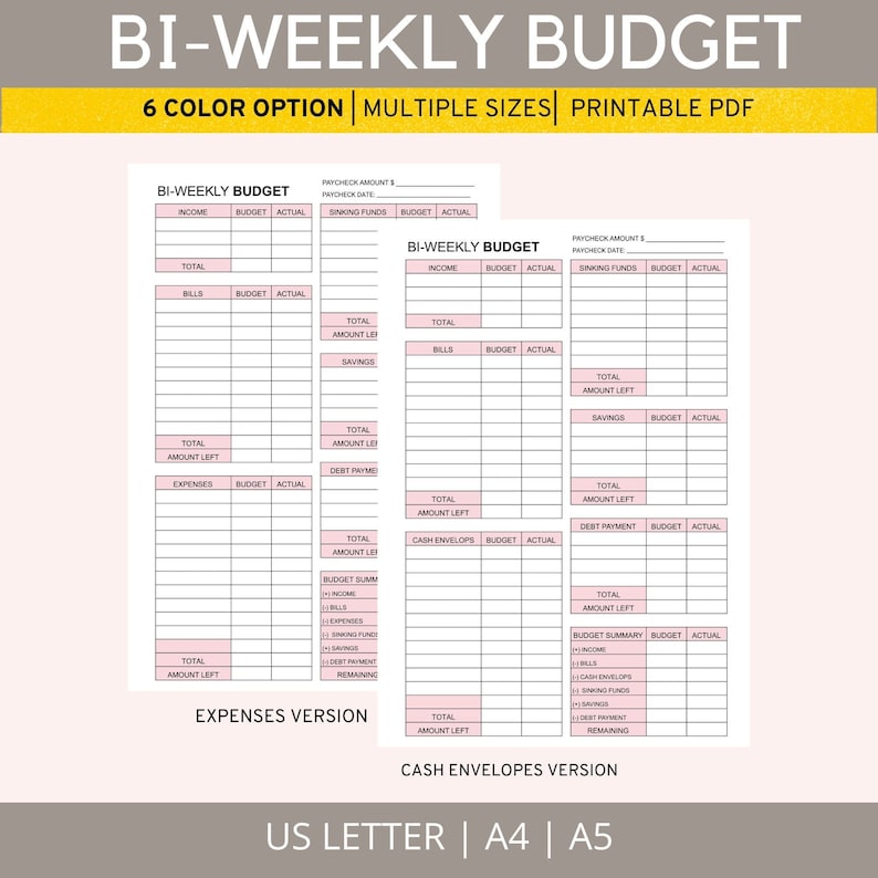 May include: A printable bi-weekly budget planner template featuring two versions: an expenses version and a cash envelopes version. The document includes sections for income, bills, sinking funds, savings, debt payments, and budget summaries with pink headers.