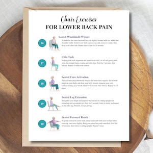 May include: A white paper with illustrations and text detailing chair exercises for lower back pain. The exercises include seated windshield wipers, chin tucks, core activation, leg extensions, and forward reach.