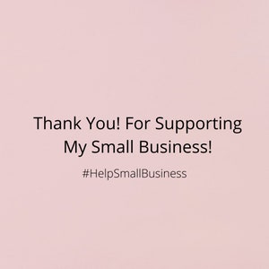 K&ouml;nnte beinhalten: Hellrosa Hintergrund mit schwarzem Text. Der Text lautet: "Thank You! For Supporting My Small Business!" und enth&auml;lt den Hashtag "#HelpSmallBusiness".