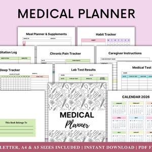May include: A collection of printable medical planner pages, including a meditation log, sleep tracker, and chronic pain tracker. The planner also features a meal planner, habit tracker, and a 2026 calendar. The cover reads "Medical Planner".