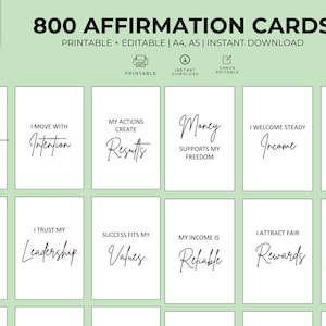 May include: A collection of 800 affirmation cards, printable and editable, with various positive statements in elegant script on a white background. The cards are designed for instant download and are available in A4 and A5 sizes.