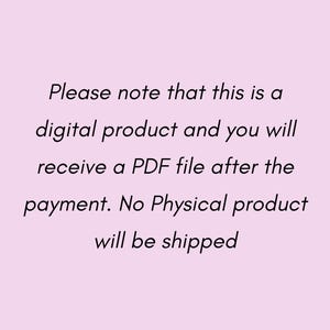 May include: Text on a light pink background reads: "Please note that this is a digital product and you will receive a PDF file after the payment. No Physical product will be shipped."
