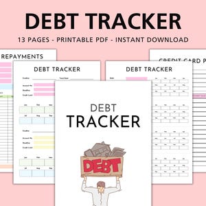 May include: A collection of printable debt tracker pages. The title "DEBT TRACKER" is displayed in large, bold letters. The image includes pages for debt repayments, credit card payoff, and other financial tracking. The text "13 PAGES - PRINTABLE PDF - INSTANT DOWNLOAD" is also visible.