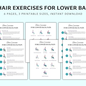May include: A digital download featuring six pages of chair exercises for lower back pain. The pages are white with teal accents and illustrations of exercises. Text at the top reads "Chair Exercises for Lower Back" and "6 Pages, 3 Printable Sizes, Instant Download."