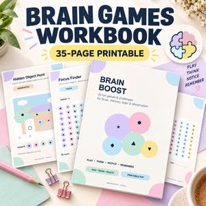 May include: A 35-page printable brain games workbook titled Brain Boost, featuring pages with logic, memory, and observation challenges. The cover displays colourful circles, shapes, and the text Play, Think, Notice, Remember, Kids, Teens, Adults.