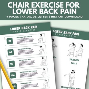 May include: A digital download featuring chair exercises for lower back pain. The design includes exercise illustrations and instructions. The text reads "Chair Exercise for Lower Back Pain" and "7 Pages | A4, A5, US Letter | Instant Download". A yellow pencil with a pink eraser is in the image.