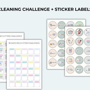 May include: A set of printable cleaning and decluttering tools. The image includes two "30 Days Declutter Challenge" sheets and two sheets of circular sticker labels with cleaning-related icons and text. The text "CLEANING CHALLENGE + STICKER LABELS" is at the top.