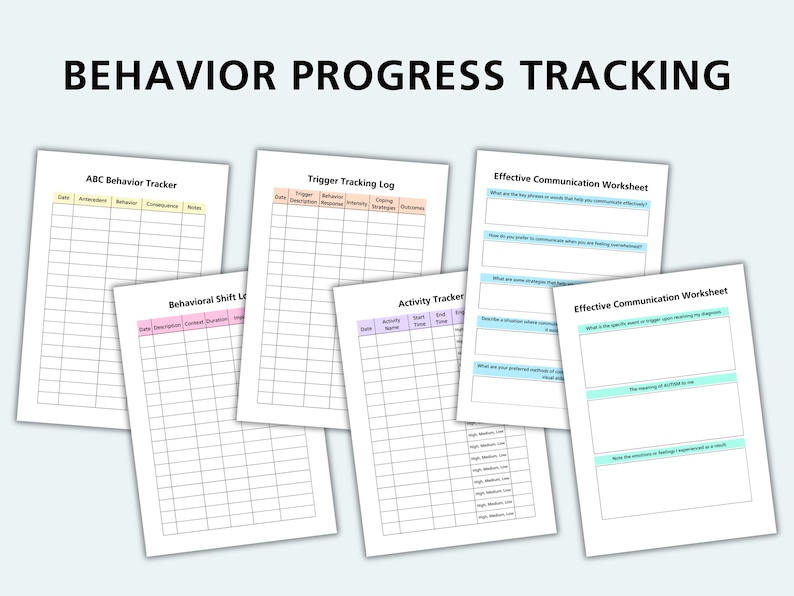 May include: Five printable worksheets for behavior progress tracking. The worksheets include titles like "ABC Behavior Tracker", "Trigger Tracking Log", "Behavioral Shift Log", "Activity Tracker", and "Effective Communication Worksheet".