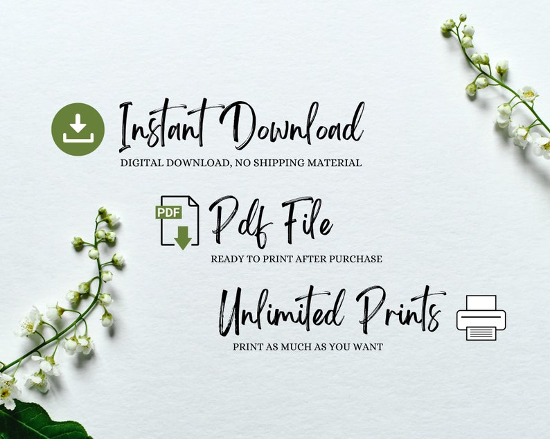 May include: A digital download graphic with the text "Instant Download" and "Digital Download, No Shipping Material". Below that is a graphic of a PDF file with the text "Pdf File" and "Ready to Print After Purchase". Below that is a graphic of a printer with the text "Unlimited Prints" and "Print as much as you want".
