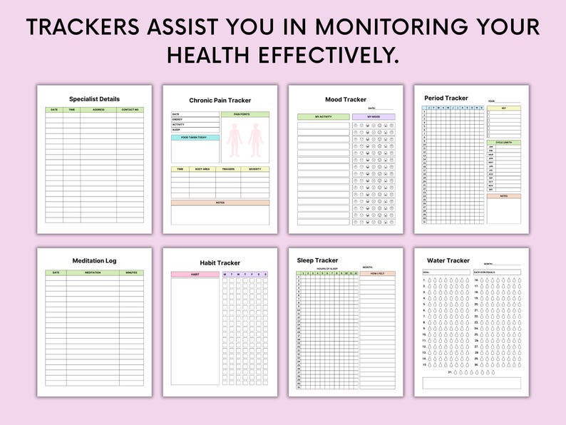 May include: A collection of eight health tracker pages with various layouts. The pages include sections for specialist details, chronic pain, mood, period, meditation, habits, sleep, and water intake. The text at the top reads: TRACKERS ASSIST YOU IN MONITORING YOUR HEALTH EFFECTIVELY.