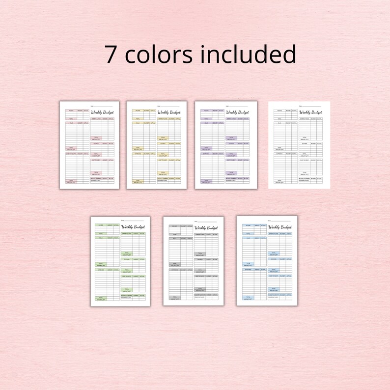 May include: Seven printable weekly budget planner pages in different colors: pink, yellow, purple, blue, green, light green, and light blue. Each page has a title "Weekly Budget" and includes columns for income, expenses, and totals.