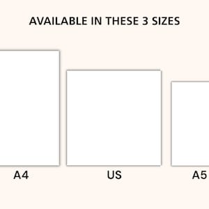 May include: Image showing three white rectangular paper sizes: A4, US, and A5. The text "AVAILABLE IN THESE 3 SIZES" is at the top. The A4 size is the tallest, followed by the US size, and then the A5 size.