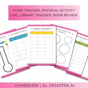 May include: A set of printable planner pages with pink borders. The pages include trackers for food, physical activity, grades, assignments, and a mood tracker. The text "75 PAGES PDF | A4, US LETTER, A5" is at the bottom of the image.