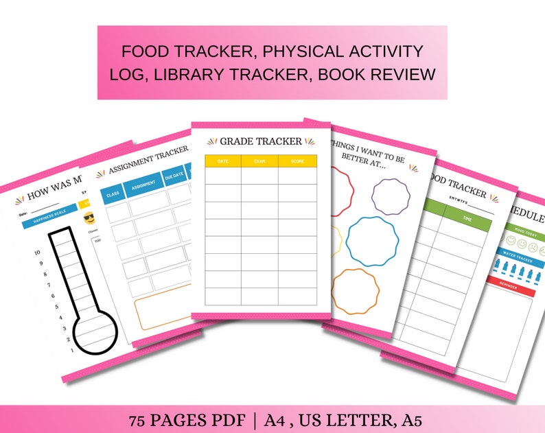 May include: A set of printable planner pages with pink borders. The pages include trackers for food, physical activity, grades, assignments, and a mood tracker. The text "75 PAGES PDF | A4, US LETTER, A5" is at the bottom of the image.