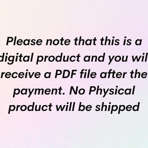 Pu&ograve; includere: Testo su sfondo bianco che recita: "Si prega di notare che questo &egrave; un prodotto digitale e si ricever&agrave; un file PDF dopo il pagamento. Nessun prodotto fisico verr&agrave; spedito."