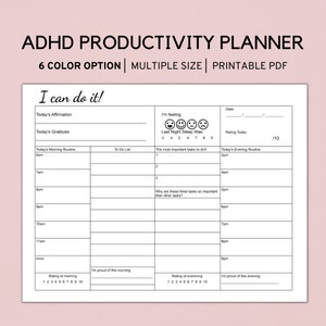 May include: A printable productivity planner designed for people with ADHD. The planner includes sections for daily affirmations, gratitude, morning and evening routines, a to-do list, and a mood tracker. The planner is intended to help people with ADHD stay organised and on track.