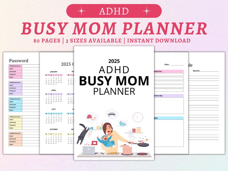 Pu&ograve; includere: Un planner stampabile per mamme impegnate con ADHD. La copertina presenta un'illustrazione di un cartone animato di una mamma che fa juggling con un bambino, un gatto, una padella e un telefono. Il planner include 80 pagine ed &egrave; disponibile in tre dimensioni. Il testo sulla copertina recita "2025 ADHD Busy Mom Planner".