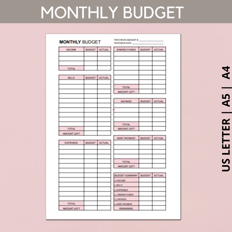 May include: A white monthly budget planner sheet with black text and pink headers. The layout includes sections for income, bills, expenses, sinking funds, savings, debt payment, and a budget summary. Text includes MONTHLY BUDGET, US LETTER, A5, and A4.