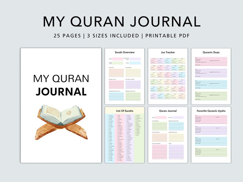 May include: A printable Quran journal with 25 pages in three sizes. The cover features a watercolor illustration of an open Quran on a stand. The journal includes pages for tracking Surah overview, Juz tracker, Quranic Duas, a list of Surahs, a Quran journal, and favorite Quranic Ayahs.