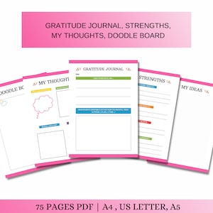 May include: A set of printable journal pages with pink borders and colorful accents. The pages include sections for gratitude journaling, strengths, thoughts, ideas, and doodling. The text "75 PAGES PDF | A4, US LETTER, A5" is at the bottom of the image.