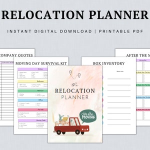 May include: Printable relocation planner checklist with sections for moving company quotes, moving day survival kit, box inventory, and after the move. The cover features a cartoon moving truck with the text "We are moving" and "The Relocation Planner".