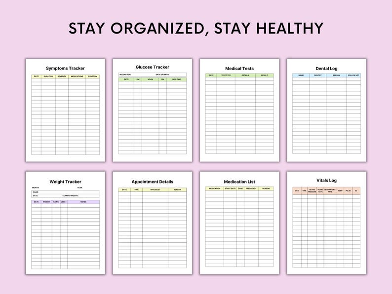 May include: A collection of printable health trackers on a pink background. The trackers include symptom, glucose, weight, and vital logs, along with medical tests, dental logs, appointment details, and medication lists. The text "STAY ORGANIZED, STAY HEALTHY" is at the top.