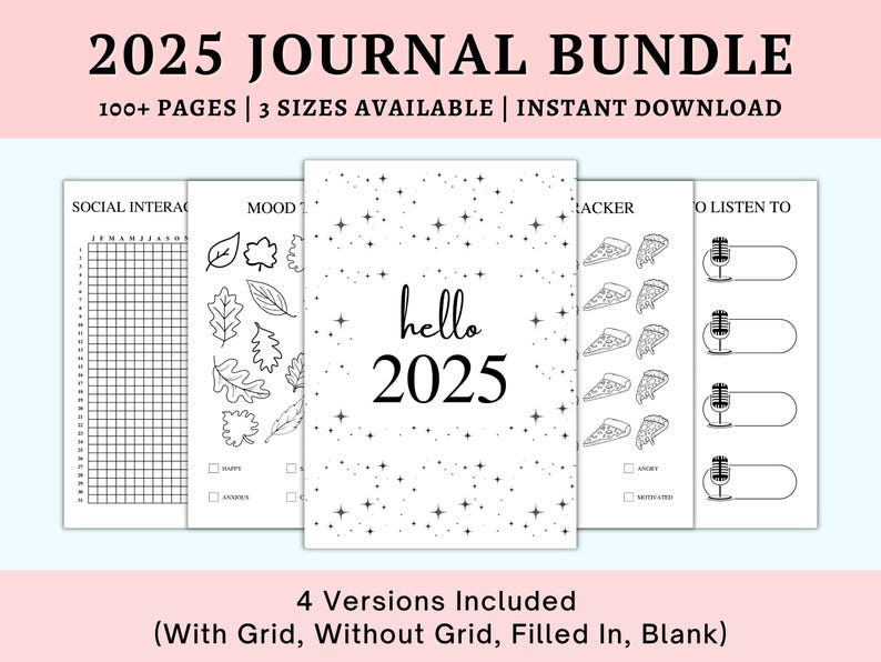 May include: A printable journal bundle for 2025 with four different versions: with grid, without grid, filled in, and blank. The cover features a black and white design with stars and the text "hello 2025".