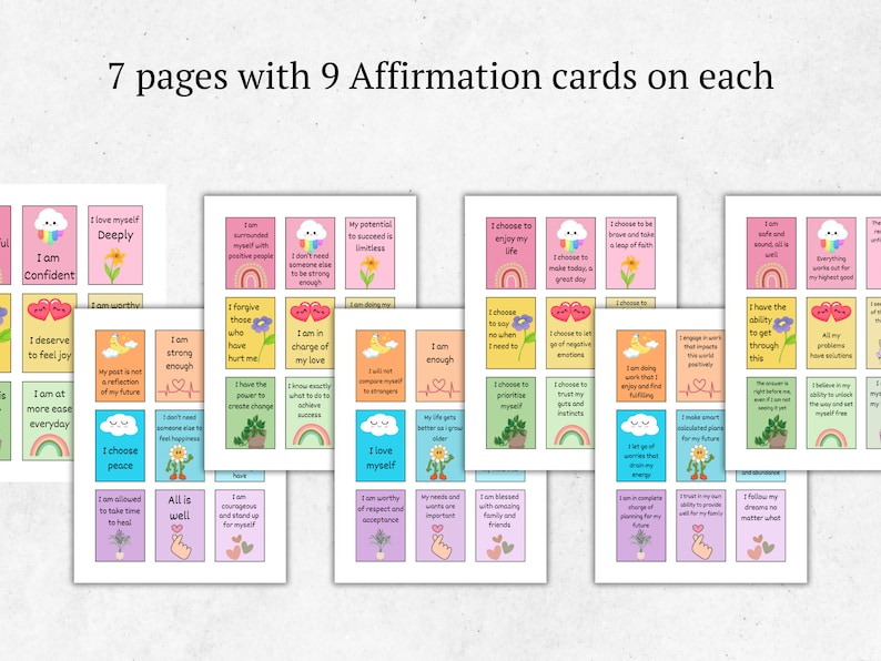 May include: Nine printable affirmation cards with colorful illustrations and positive messages. The cards feature rainbows, hearts, flowers, and clouds. The text on the cards includes phrases like "I love myself deeply", "I am strong enough", and "I choose to enjoy my life".