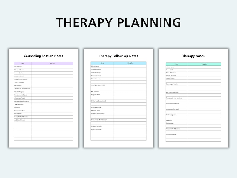 May include: Three printable therapy planning worksheets with fields for client name, therapist name, date of session, session number, goals for this session, topics discussed, key points, challenges encountered, tasks assigned, next session plan, focus areas, and additional notes.