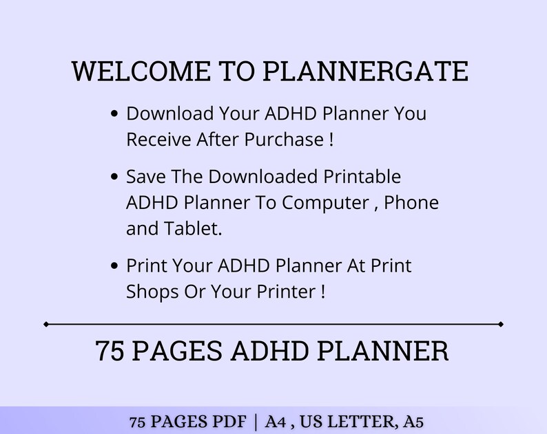 May include: A purple and white digital download for a 75-page ADHD planner. The text reads "Welcome to Plannergate" and "75 Pages ADHD Planner".
