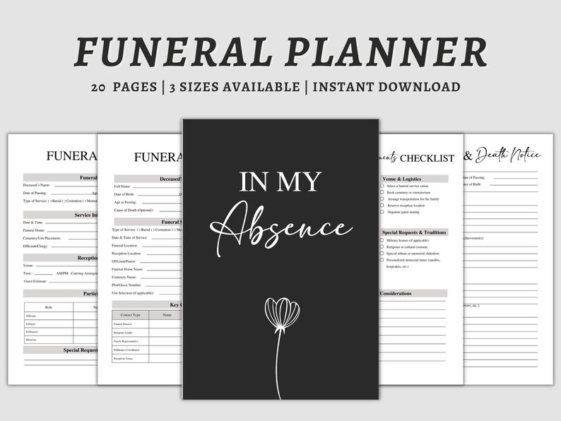 May include: A funeral planner with the text "FUNERAL PLANNER" at the top. The planner includes forms for recording details such as service information, deceased information, and special requests. The cover of the planner is black with the words "IN MY Absence" and a flower.