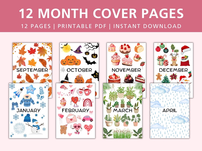 May include: Twelve printable cover pages for a planner or journal, each featuring a different month of the year with a colorful illustration. The months are September, October, November, December, January, February, March, and April.