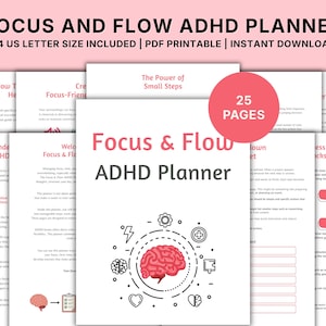 May include: A pink and white ADHD planner with the title "Focus & Flow ADHD Planner" and the text "25 Pages." The planner includes a brain graphic and the text "A4 US Letter Size Included | PDF Printable | Instant Download."