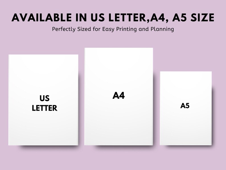 May include: Three white paper sheets labeled "US LETTER", "A4", and "A5" on a light purple background. The text "AVAILABLE IN US LETTER, A4, A5 SIZE" is at the top, with "Perfectly Sized for Easy Printing and Planning" below it.