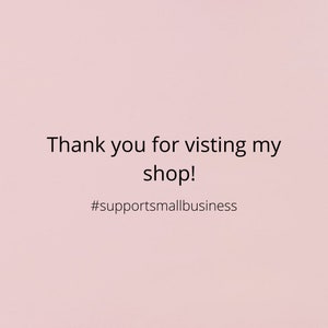 以下が含まれることがあります： 私のショップにご来店いただきありがとうございます！ #supportsmallbusiness