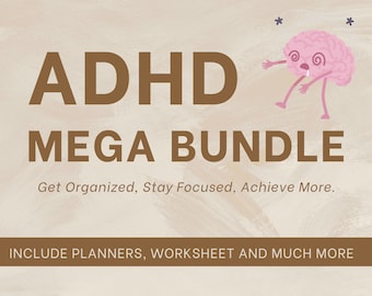 May include: A brown graphic with the text "ADHD MEGA BUNDLE" and the tagline "Get Organized, Stay Focused, Achieve More."  A cartoon brain with a pink color and swirling eyes is shown on the right side of the graphic. The text "INCLUDE PLANNERS, WORKSHEET AND MUCH MORE" is at the bottom of the graphic.