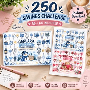 May include: A 250 Savings Challenge printable set featuring January and February themes. The January sheet displays a snowman and winter icons with dollar amounts, while the February sheet shows a teddy bear and heart motifs for savings goals.