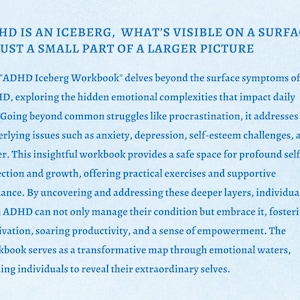Puede incluir: Texto sobre un fondo azul claro que dice: "El TDAH es un iceberg, lo que se ve en la superficie es solo una peque&ntilde;a parte de una imagen m&aacute;s grande." El texto contin&uacute;a explicando que el "ADHD Iceberg Workbook" profundiza m&aacute;s all&aacute; de los s&iacute;ntomas superficiales del TDAH, explorando las complejidades emocionales ocultas que impactan la vida diaria.