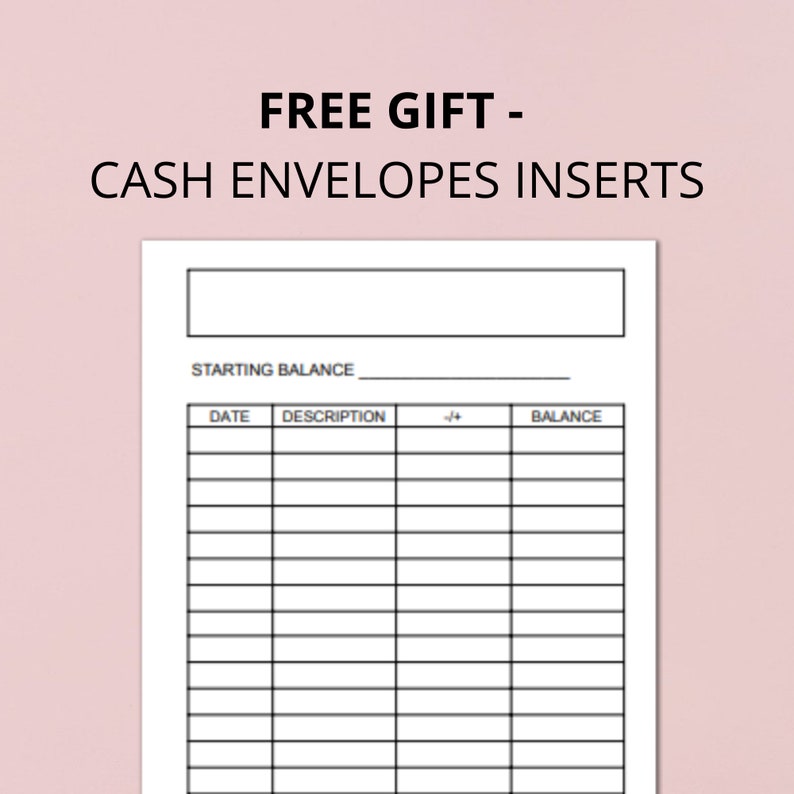 May include: Printable cash envelope inserts with a blank space for the starting balance, date, description, plus or minus, and balance. The printable sheet has a black and white design.