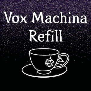 Vox Machina Inspired Tea Refill - CR:VM Inspired Tea Collection