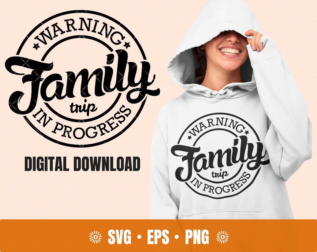 Warning Family Trip In Progress Svg, 2021 Family Trip Svg, Trip In ...