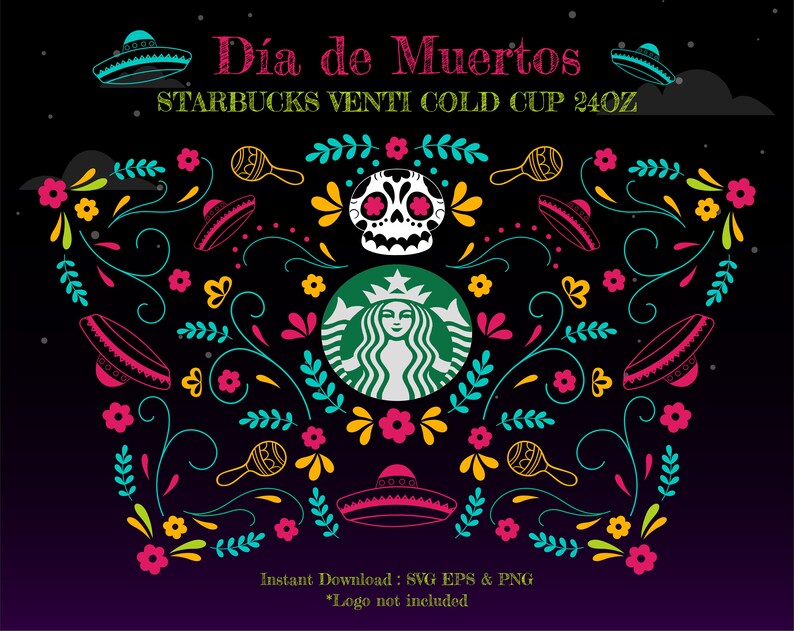 Full Wrap Dia De Los Muertos Starbucks Cup SVG Halloween Etsy