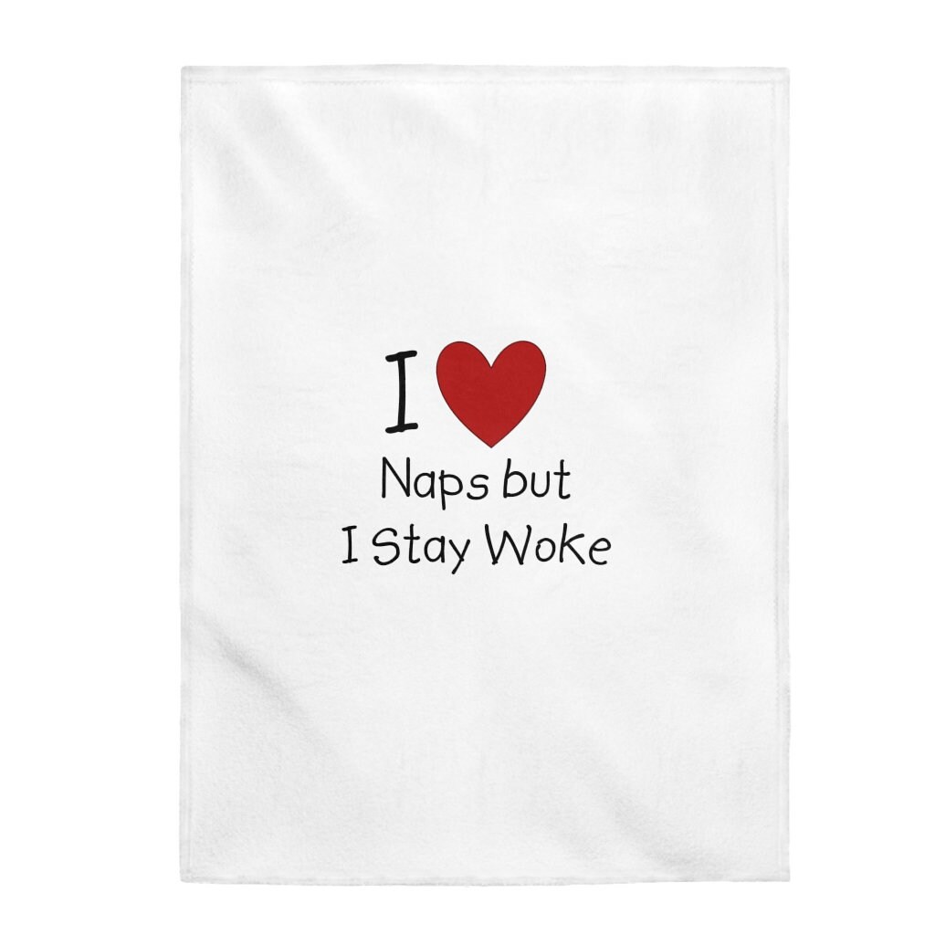 I Love Naps But I Stay Woke BlanketStay Woke Take Naps But Etsy