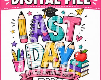 Last Day of School PNG, Funny Kids Teacher Design (Digital Download)