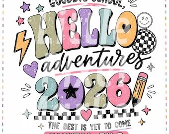 Goodbye School Hello Adventures PNG, Kids Teacher Design (Digital Download)