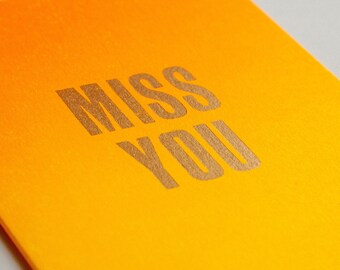 MISS YOU, Handmade Letterpress Greeting Card, Gradient